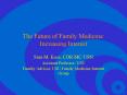 The Future of Family Medicine: Increasing Interest PowerPoint PPT Presentation