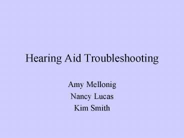 Hearing Aid Troubleshooting