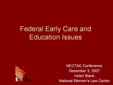 Federal%20Early%20Care%20and%20Education%20Issues