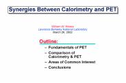Synergies Between Calorimetry and PET