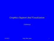 Graphics Support And Visualization