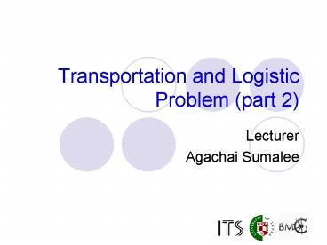 Transportation and Logistic Problem part 2