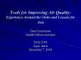 Tools for Improving Air Quality: Experience Around the Globe and Lessons for Asia PowerPoint PPT Presentation
