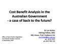 Cost Benefit Analysis in the Australian Government a case of back to the future