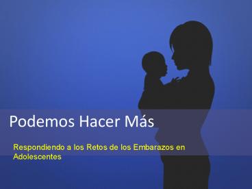 Respondiendo a los Retos de los Embarazos en Adolescentes