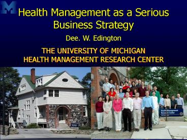 Health Management as a Serious Business Strategy