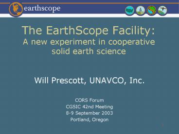 The EarthScope Facility: A new experiment in cooperative solid earth science