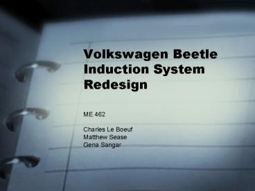 Volkswagen Beetle Induction System Redesign