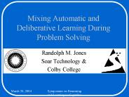 Mixing Automatic and Deliberative Learning During Problem Solving