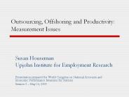 Outsourcing, Offshoring and Productivity: Measurement Issues