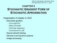 CHAPTER 5 STOCHASTIC GRADIENT FORM OF STOCHASTIC APROXIMATION