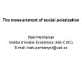 The measurement of social polarization PowerPoint PPT Presentation