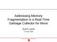 Addressing Memory Fragmentation in a RealTime Garbage Collector for Mono PowerPoint PPT Presentation