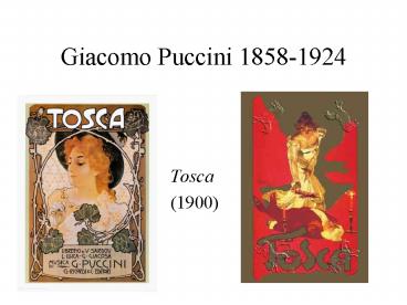 Giacomo Puccini 18581924