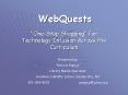 WebQuests PowerPoint PPT Presentation
