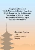 Adaptation Process of Early Nineteenth Century American Music Education: An Anlalysis and Comparison of Selected Music Textbooks Published in Japan and the United States PowerPoint PPT Presentation