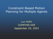 Constraint-Based Motion Planning for Multiple Agents