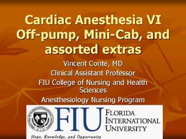 Cardiac Anesthesia VI Offpump, MiniCab, and assorted extras