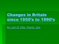 Changes in Britain since 1950 PowerPoint PPT Presentation