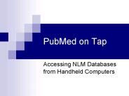 PubMed on Tap