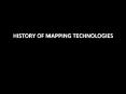HISTORY OF MAPPING TECHNOLOGIES PowerPoint PPT Presentation