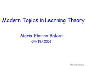 Modern Topics in Learning Theory