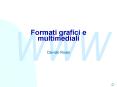 Formati grafici e multimediali PowerPoint PPT Presentation