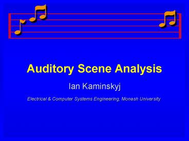 Auditory Scene Analysis