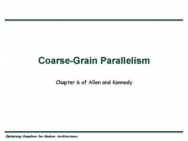Coarse-Grain Parallelism