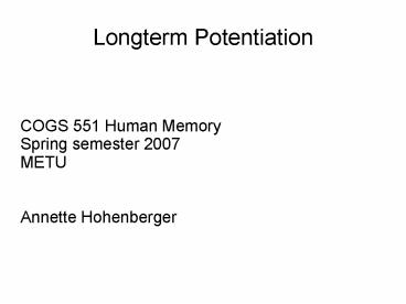 Longterm Potentiation