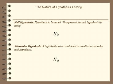 The Nature of Hypothesis Testing