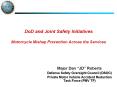 DoD and Joint Safety Initiatives Motorcycle Mishap Prevention Across the Services PowerPoint PPT Presentation