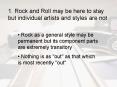 1. Rock and Roll may be here to stay but individual artists and styles are not PowerPoint PPT Presentation