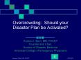 Overcrowding: Should your Disaster Plan be Activated? PowerPoint PPT Presentation