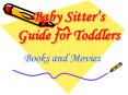 Baby Sitters Guide for Toddlers PowerPoint PPT Presentation
