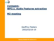 CUIDADO: WP2'1' Audio Features extraction M2 meeting