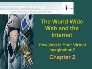 The World Wide Web and the Internet