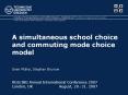 A simultaneous school choice and commuting mode choice model PowerPoint PPT Presentation