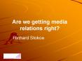Are we getting media relations right PowerPoint PPT Presentation