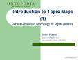 Introduction to Topic Maps (1) A Next Generation Technology for Digital Libraries PowerPoint PPT Presentation