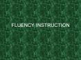 FLUENCY INSTRUCTION PowerPoint PPT Presentation