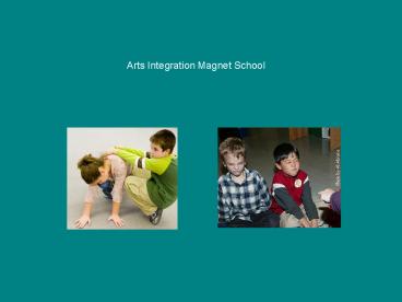 Arts Integration Magnet School