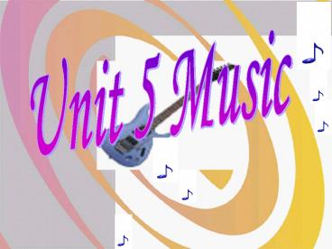 Unit 5 Music