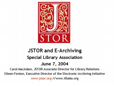 JSTOR and EArchiving