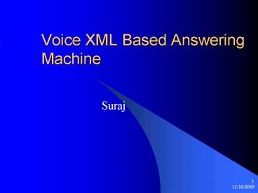 Voice XML Based Answering Machine
