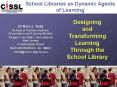 Designing and Transforming Learning Through the School Library PowerPoint PPT Presentation