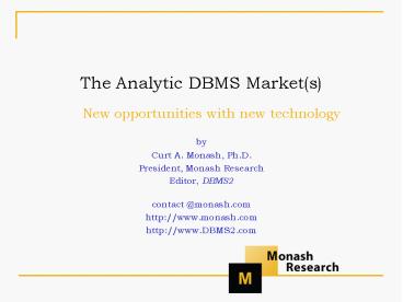 The Analytic DBMS Market(s)