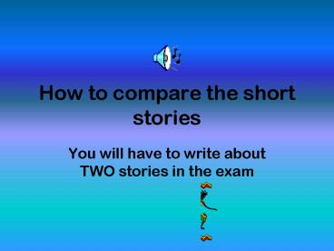How to compare the short stories