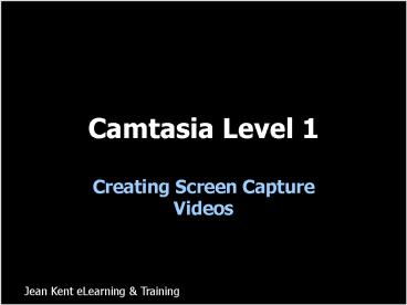 Camtasia Level 1