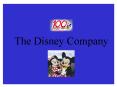 The Disney Company PowerPoint PPT Presentation